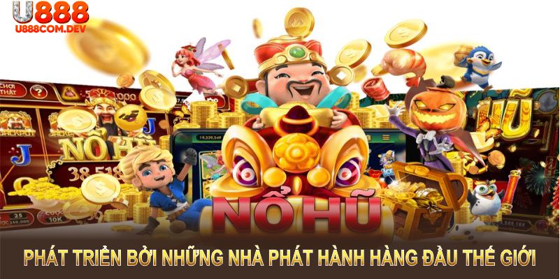 Các tựa game tại sảnh nổ hũ TP Điện tử được phát triển bởi nhà phát hành hàng đầu 