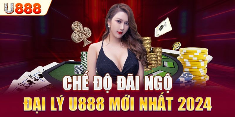 Quyền lợi khi làm đại lý tại nhà cái U888