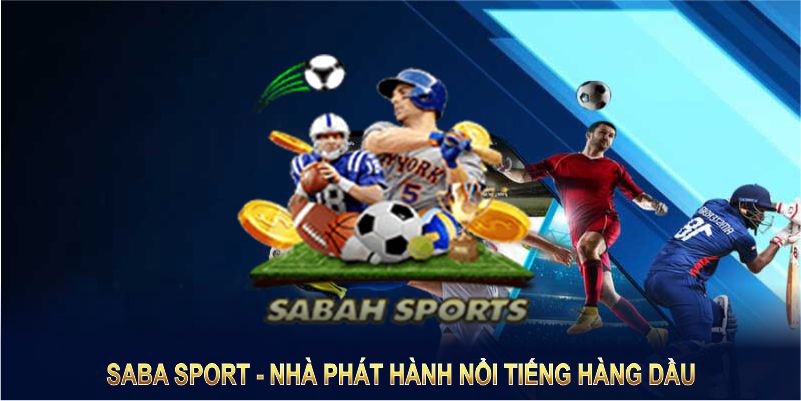 Saba Sport là một trong những nhà phát hành nổi tiếng hàng dầu